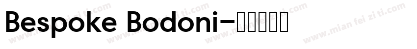 Bespoke Bodoni字体转换